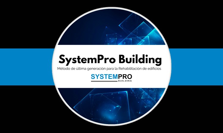 SystemPro Building: método revolucionario para la rehabilitación de edificios