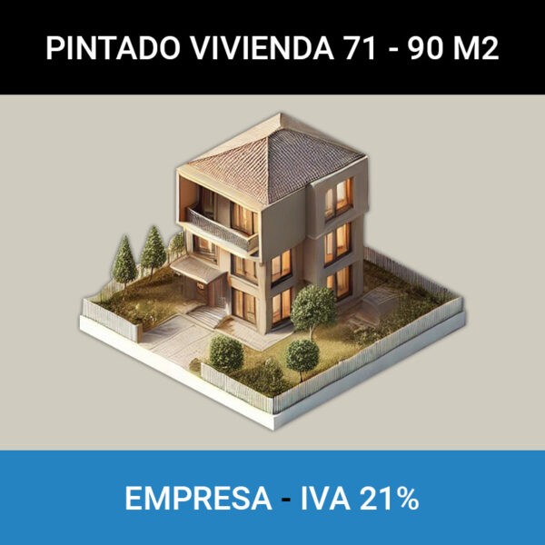 Pintado vivienda 90 m2 Empresa IVA 21%